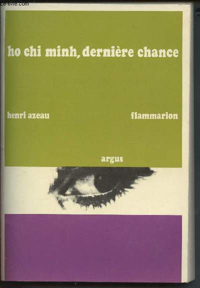 H Chi Minh, dernire chance : la confrence franco-vietnamienne de Fontainebleau, juillet 1946 (Collection 