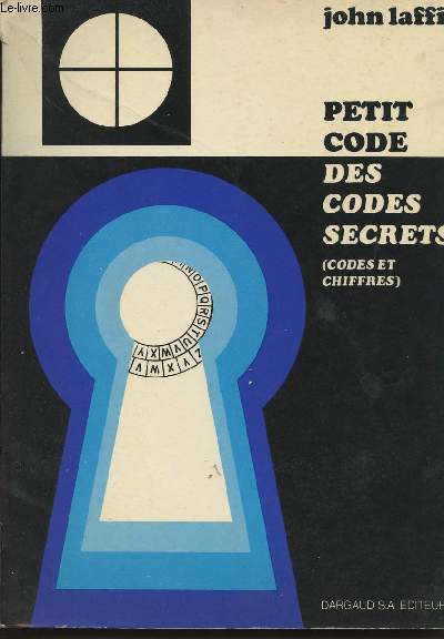 Petit code des codes secrets : codes et chiffres (Collection 