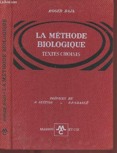 La mthode biologique : textes choisis