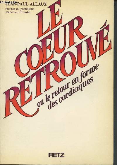 Le coeur retrouv ou le retour en forme des cardiaques