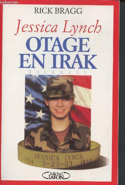 Jessica Lynch, otage en Irak - document