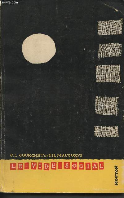 Publications du Centre de Psychiatrie Sociale : Le vide social - ses consquences et leur traitement par la revendication - Recherches biologiques et sociologiques - Tome II en 1 volume