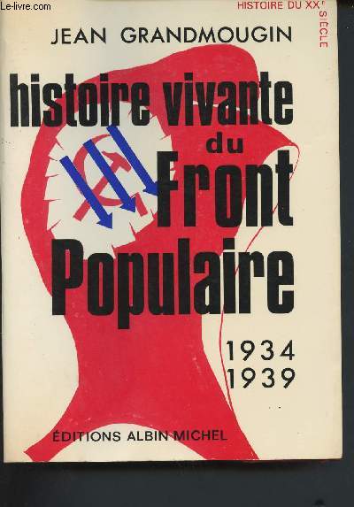 Histoire vivante du Front Populaire 1934-1939 (Collection 