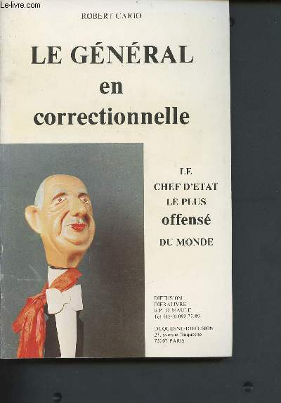 Le Gnral en correctionnelle - le chef d'tat le plus offens du monde