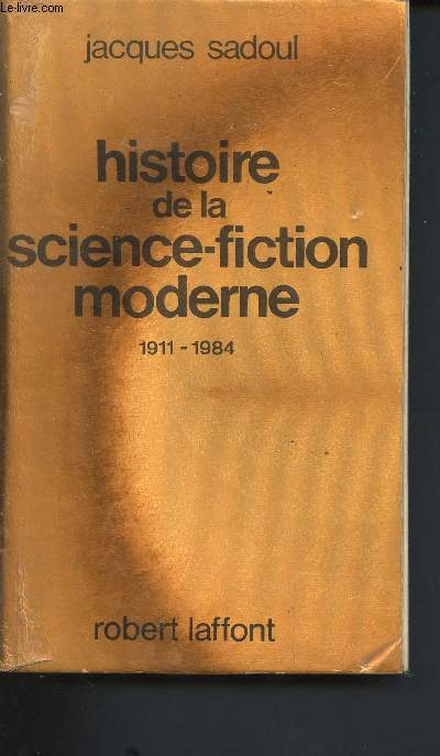 Histoire de la science-fiction moderne 1911-1984 (Collection 