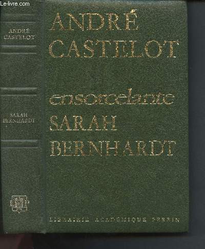 Ensorcelante Sarah Bernhardt