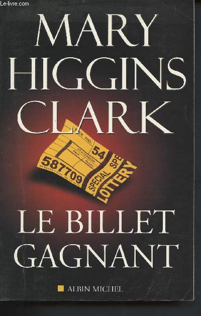 Le billet gagnant, et autres nouvelles (Collection 