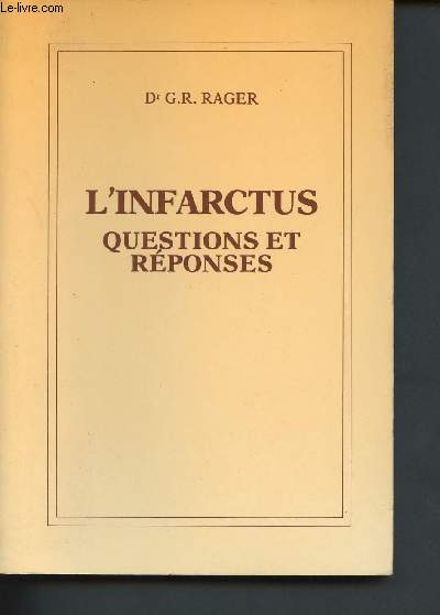 L'infarctus, questions et rponses