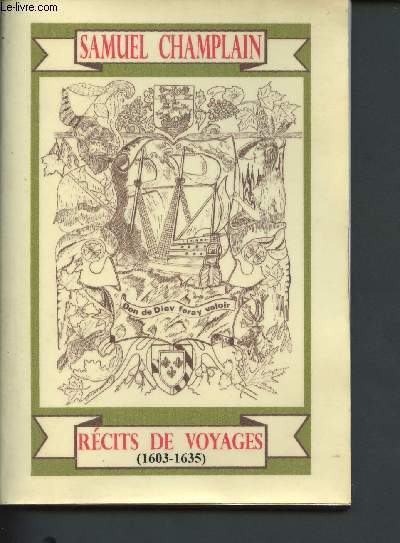 Rcits de voyages du Sieur de Champlain 1603-1635