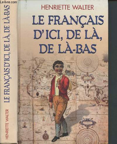 Le franais d'ici, de l, de l-bas