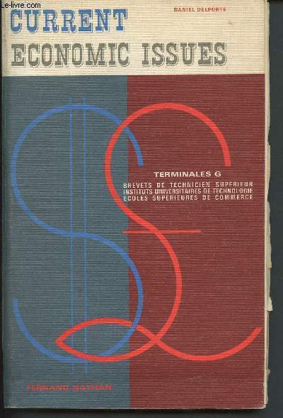 Current Economic Issues - Terminale G, Brevets de Technicien Suprieur, Instituts Universitaires de Technologie, Ecoles Suprieures de Commerce