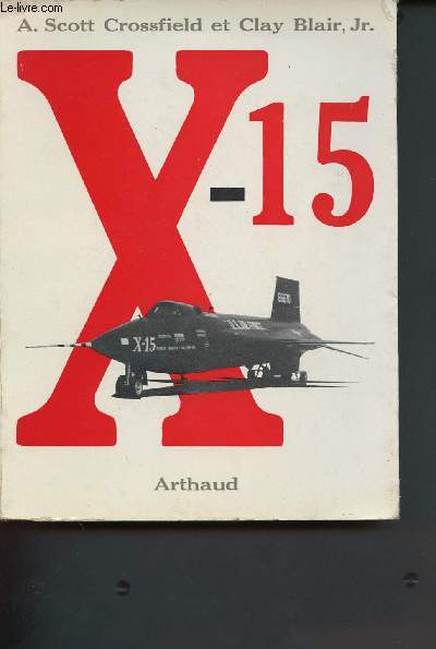 X-15 Premier avion-fuse du monde