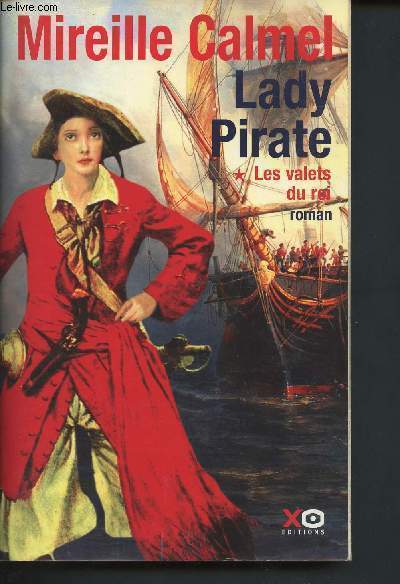 Lady Pirate - Tome I et II en 2 volumes - Tome I : Les valets du roi, Tome II : La parade des ombres