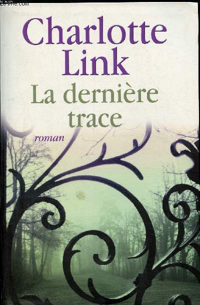 La dernire trace