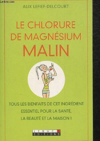 Le chlorure de magnsium malin