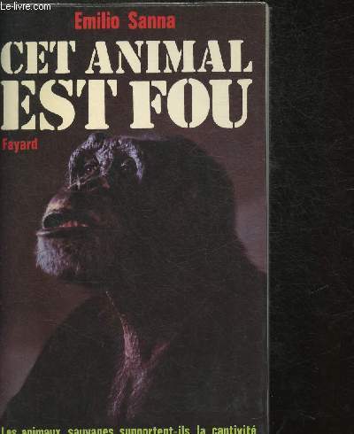 Cet animal est fou