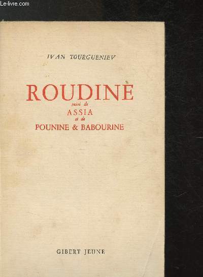 Roudine, suivi de Assia et de Pounine & Babourine
