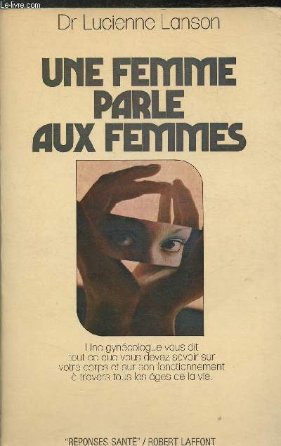 Une femme parle aux femmes - Collection 