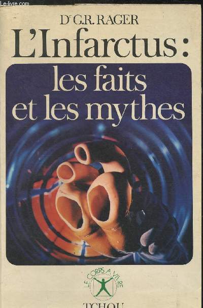 L'infarctus : les faits et les mythes - Collection 