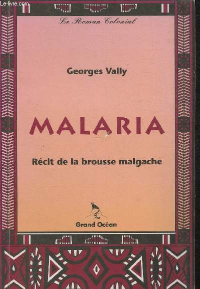 Malaria - rcit de la brousse malgache - Collection 