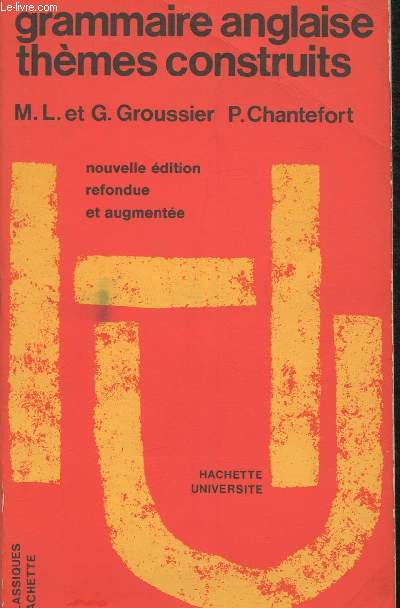 Grammaire anglaise - thmes construits - Collection 