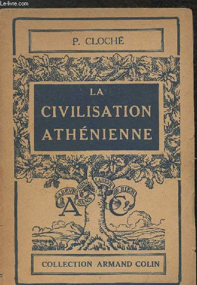 La civilisation athnienne - Collection 