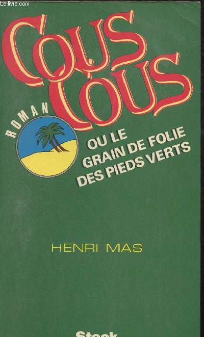 Couscous ou le grain de folie des pieds-verts