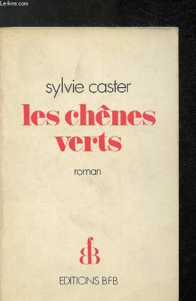 Les chnes verts