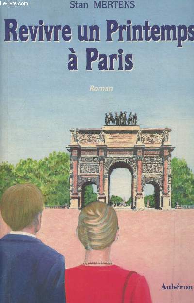 Revivre un printemps  Paris