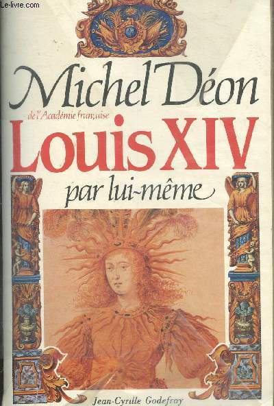 Louis XIV par lui-mme