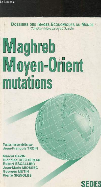 Maghreb, Moyen-Orient - mutations - Collection 