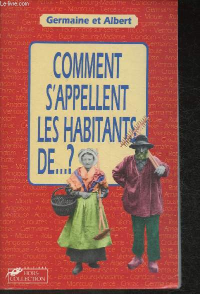 Comment s'appellent les habitants de ... ?