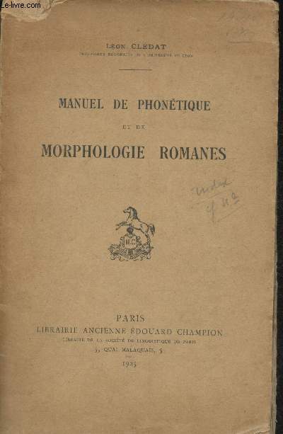 Manuel de phontique et de morphologie romanes