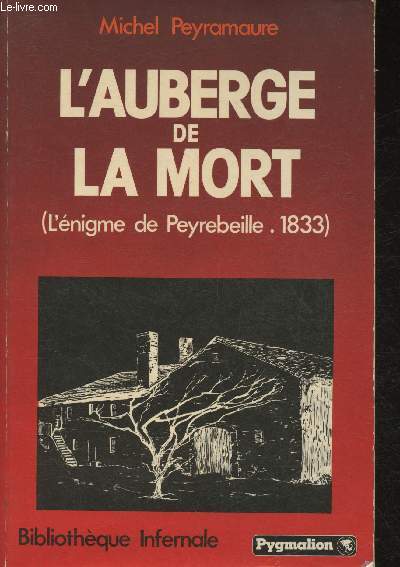 L'auberge de la mort - l'nigme de Peyrebeille, 1833