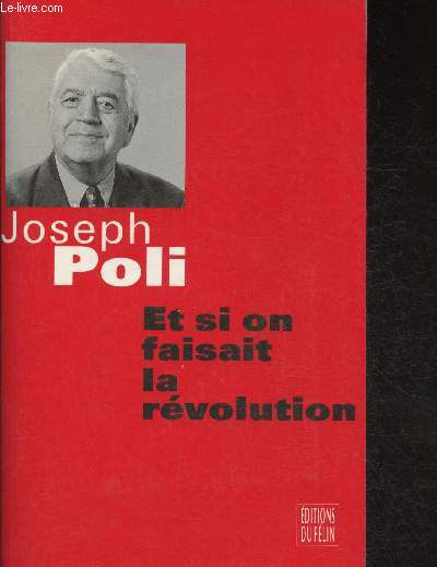 Et si on faisait la rvolution : dialogues d'un grand-pre avec son petit fils