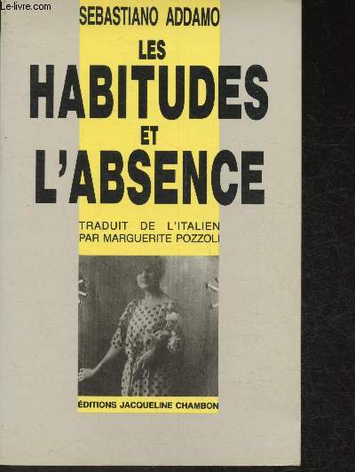 Les habitudes et l'absence