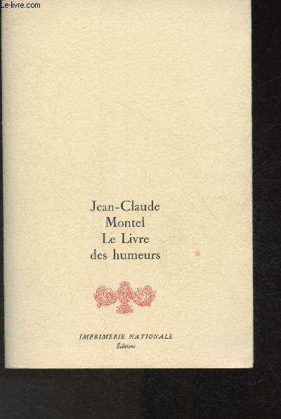 Le livre des humeurs (Plagiats - Pochades et pamphlets) (Collection