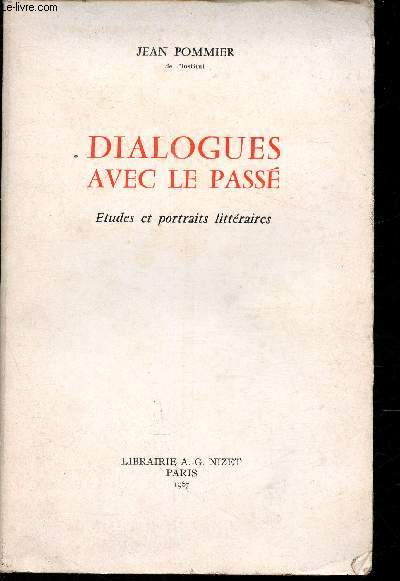 Dialogues avec le Pass tudes et portraits littraires