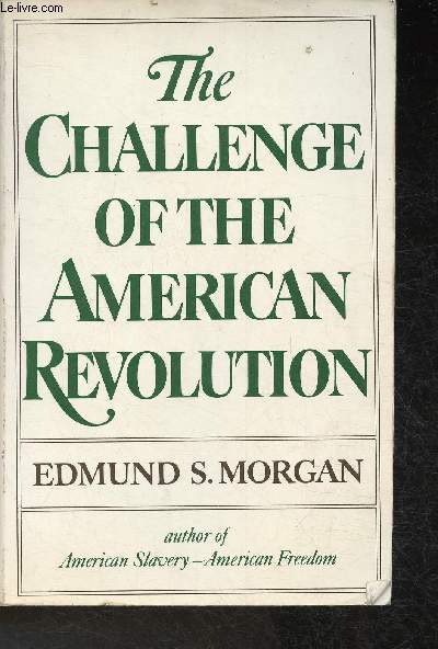 The Challenge of the American Revolution