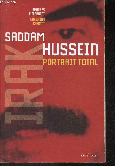 L'Irak de Saddam Hussein, portrait total