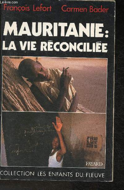 Mauritanie: la vie rconcilie (Collection 