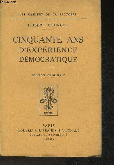 Cinquante ans d'exprience dmocratique (1874-1924) Edition originale- (Collection 