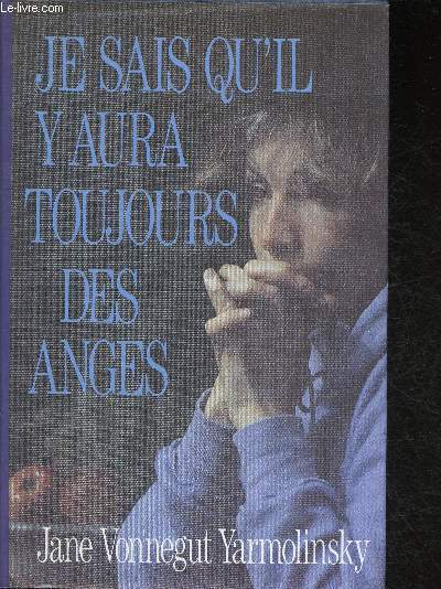 Je sais qu'il y aura toujours des anges