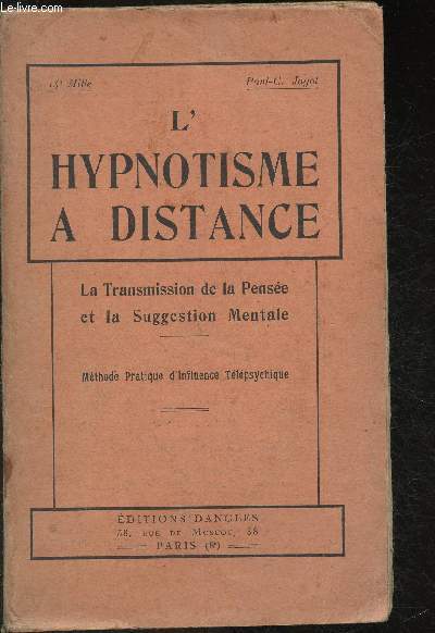 L'hypnotisme  distance : la transmission de pense et la suggestion mentale - mthode pratique d'influence tlpsychique