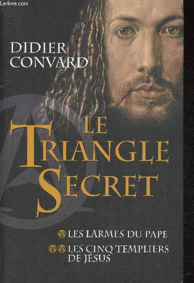 Le Triangle secret Tome I: Les larmes du pape, Tome II les cinq templiers de ... - Afbeelding 1 van 1