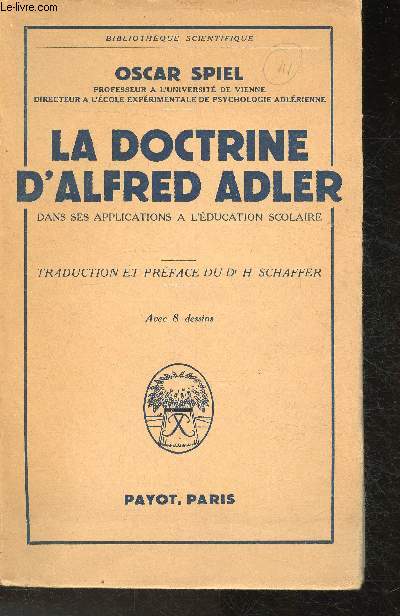 La doctrine d'Alfred Adler dans ses applications  l'ducation scolaire (Collection 