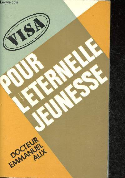 Visa pour l'ternelle Jeunesse (Collection 