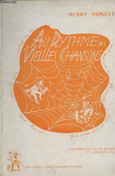 Au rythme des vieilles chansons- rcits historiques romancs d'aprs les vieilles chansons de France