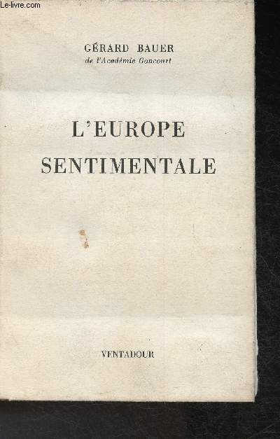 L'Europe sentimentale - Exemplaire sur Fleur d'Alfa n2709/3100