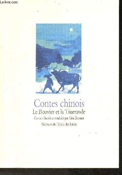 Contes Chinois- Le Bouvier et la Tisserande